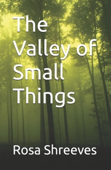 Paperback The Valley of Small Things Book