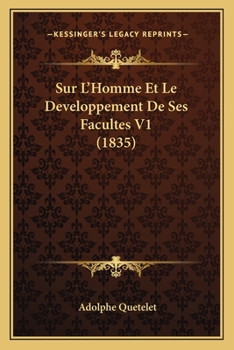 Paperback Sur L'Homme Et Le Developpement De Ses Facultes V1 (1835) [French] Book