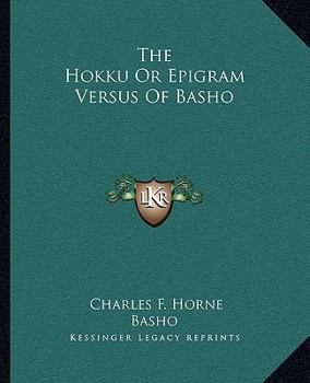 Paperback The Hokku Or Epigram Versus Of Basho Book