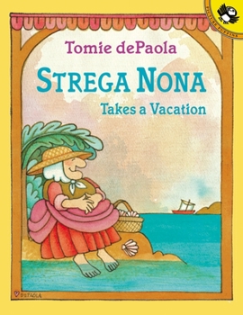 Strega Nona Takes a Vacation - Book #8 of the Strega Nona