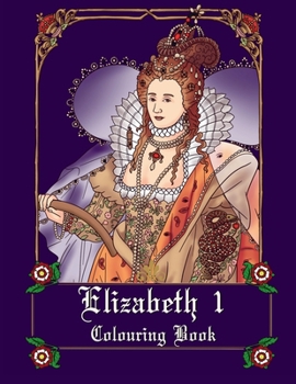 Paperback Elizabeth I Colouring book