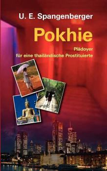 Paperback Pokhie: Plädoyer für eine thailändische Prostituierte [German] Book