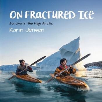 Paperback On Fractured Ice: Survival on the High Arctic (Discover Remote Places) Book