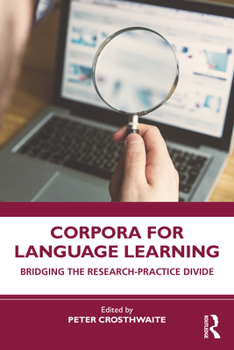 Paperback Corpora for Language Learning: Bridging the Research-Practice Divide Book