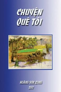 Paperback Chuyen Que Toi: Short Stories of Love [Vietnamese] Book