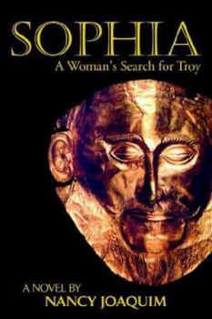 Paperback Sophia: A Woman's Search for Troy: A Woman's Search for Troy Book