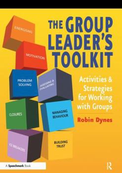 Paperback The Group Leader's Toolkit: Activities and Strategies for Working with Groups Book