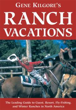 Paperback Gene Kilgore's Ranch Vacations Book