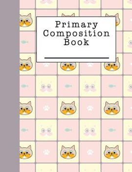 Primary Composition Book: A Notebook for Girls