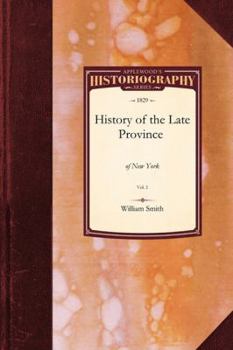 Paperback The History of the Late Province of New York Book
