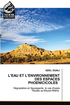 Paperback L'Eau Et l'Environnement Des Espaces Phoenicicoles Book