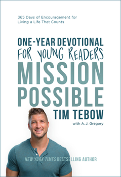 Hardcover Mission Possible One-Year Devotional for Young Readers: 365 Days of Encouragement for Living a Life That Counts Book