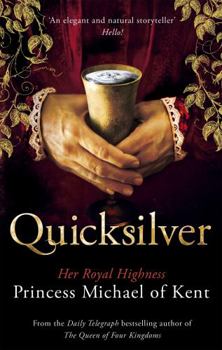 Quicksilver: A Novel - Book #3 of the Anjou Trilogy