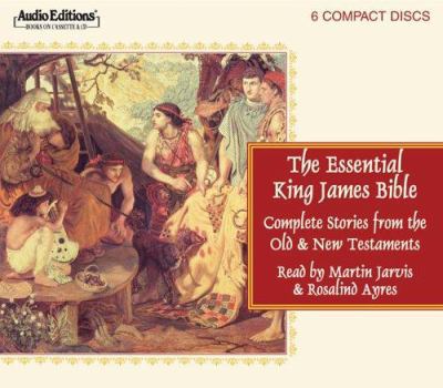Audio CD The Essential King James Bible: Complete Stories from the Old and New Testaments Book