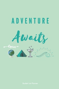 My Bucket List: Guided Prompty Journal For Keeping Track of Your Dreams and Adventure|100 Pages|6x9 Inches