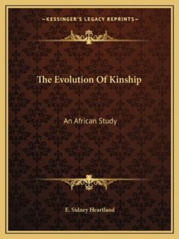 Paperback The Evolution Of Kinship: An African Study Book