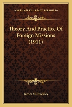Paperback Theory And Practice Of Foreign Missions (1911) Book