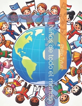 Niños de todo el mundo: Porque los niños no ven fronteras – Solo patios de recreo (Spanish Edition)
