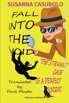 Paperback Fall Into the void: The strange case of a perfect suicide Book