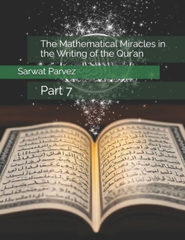 Paperback The Mathematical Miracles in the Writing of the Qur'an: Part 7 Book