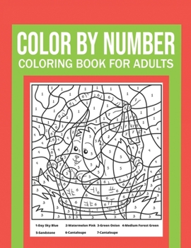 Paperback Color By Number Coloring Book For Adults: Stress Relieving And Relaxing Designs! Book