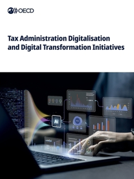Paperback Tax Administration Digitalisation and Digital Transformation Initiatives Book