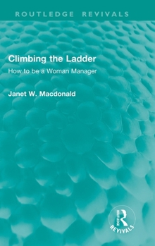 Climbing the Ladder: How to Be a Woman Manager