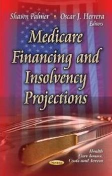 Paperback Medicare Financing and Insolvency Projections Book