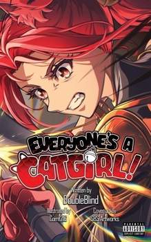 Paperback Everyone's a Catgirl!: Volume Five - A LitRPG Isekai Adventure Book