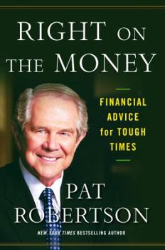 Hardcover Right on the Money: Financial Advice for Tough Times Book