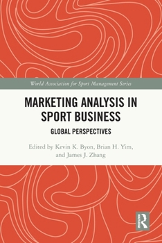 Paperback Marketing Analysis in Sport Business: Global Perspectives Book