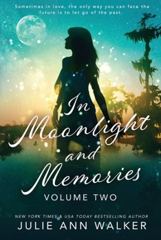 Paperback In Moonlight and Memories: Volume Two Book