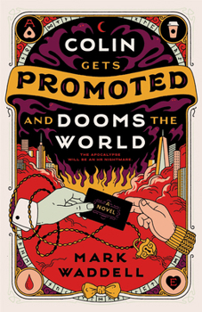 Paperback Colin Gets Promoted and Dooms the World Book