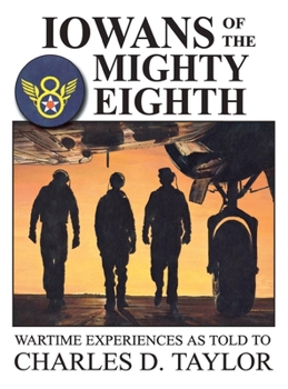 Paperback Iowans of the Mighty Eighth Book