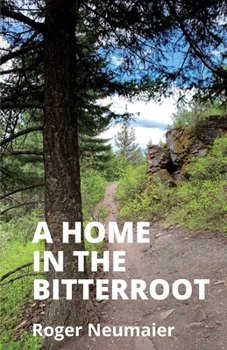 Paperback A Home in the Bitterroot Book