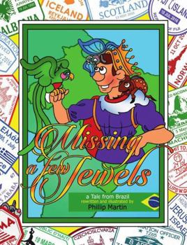 Hardcover Missing a Few Jewels (glossy cover): A Tale from Brazil Book