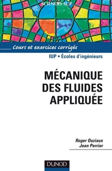 Paperback Mécanique des fluides appliquée [French] Book
