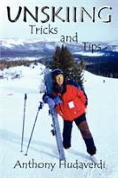 Paperback Unskiing: Tricks and Tips Book