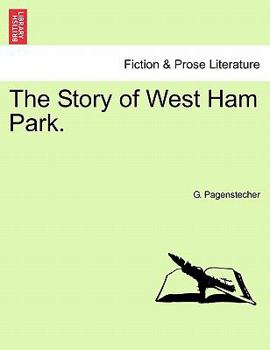 Paperback The Story of West Ham Park. Book