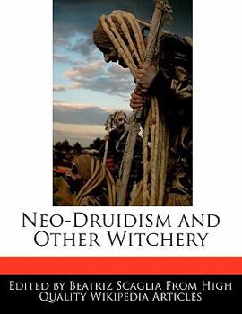 Neo-Druidism and Other Witchery