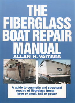 Hardcover The Fiberglass Boat Repair Manual Book