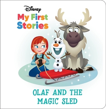Disney My First Stories: Olaf and the Magic Sled - Book  of the Disney My First Stories