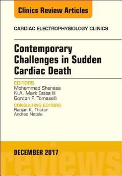 Hardcover Contemporary Challenges in Sudden Cardiac Death, an Issue of Cardiac Electrophysiology Clinics: Volume 9-4 Book