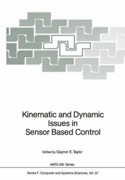 Paperback Kinematic and Dynamic Issues in Sensor Based Control Book