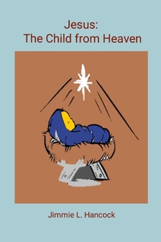 Paperback Jesus: The Child from Heaven Book