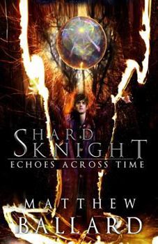 Paperback Shard Knight: Echoes Across Time Book 1 Book