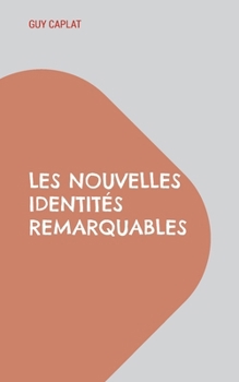 Paperback Les nouvelles identités remarquables [French] Book