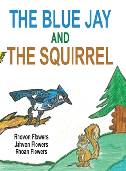 Hardcover The Blue Jay And The Squirrel Book