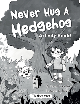 Paperback Never Hug a Hedgehog Activity Book: The Never Series Book
