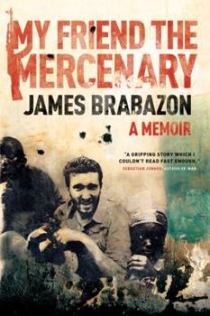 Paperback My Friend The Mercenary: A Memoir Book